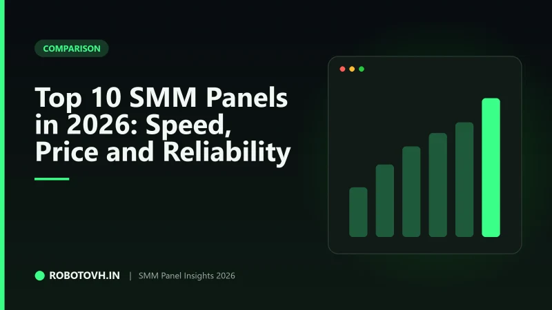 Top 10 SMM Panels in 2026: Objective Comparison of API Speed, Pricing & Reliability