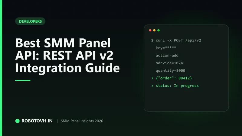 Best SMM Panel API in 2026: Complete Developer Guide to REST API v2 Integration